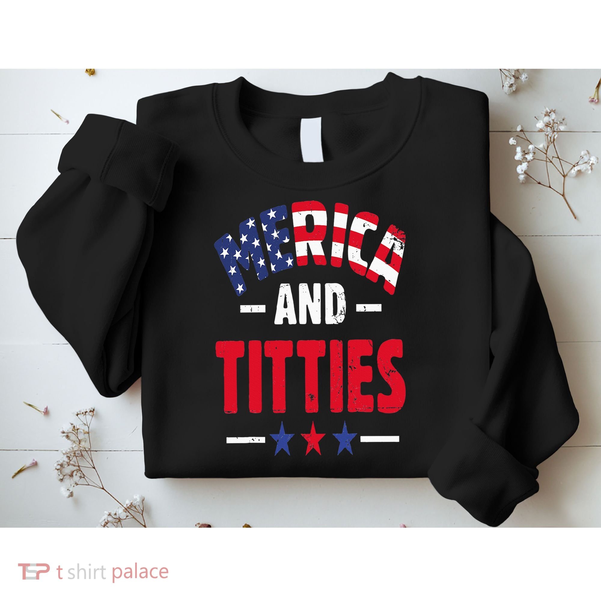 Merica And Titties Sweatshirt
