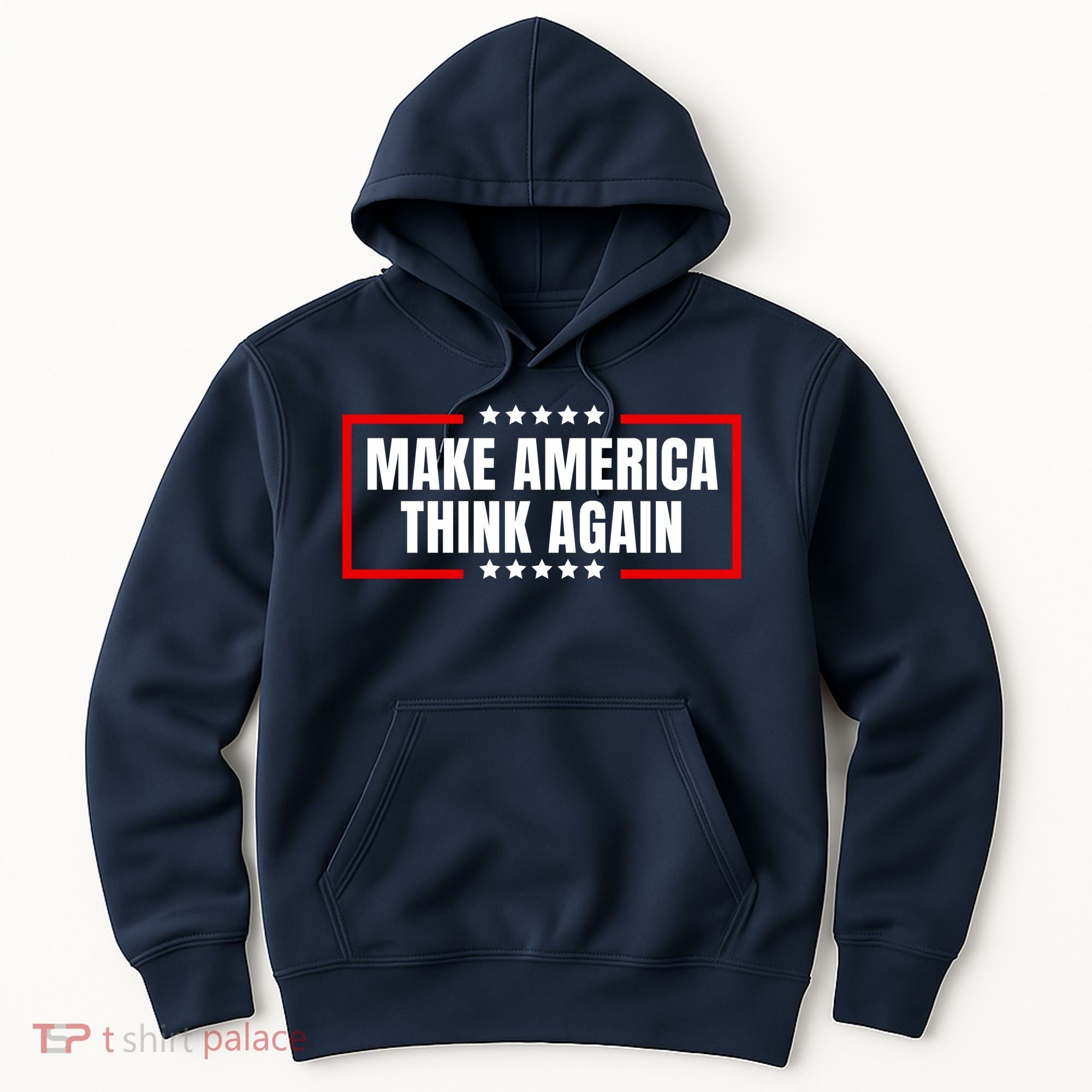 Make America Think Again Hoodie