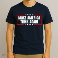 Make America Think Again T-Shirt thumb 3