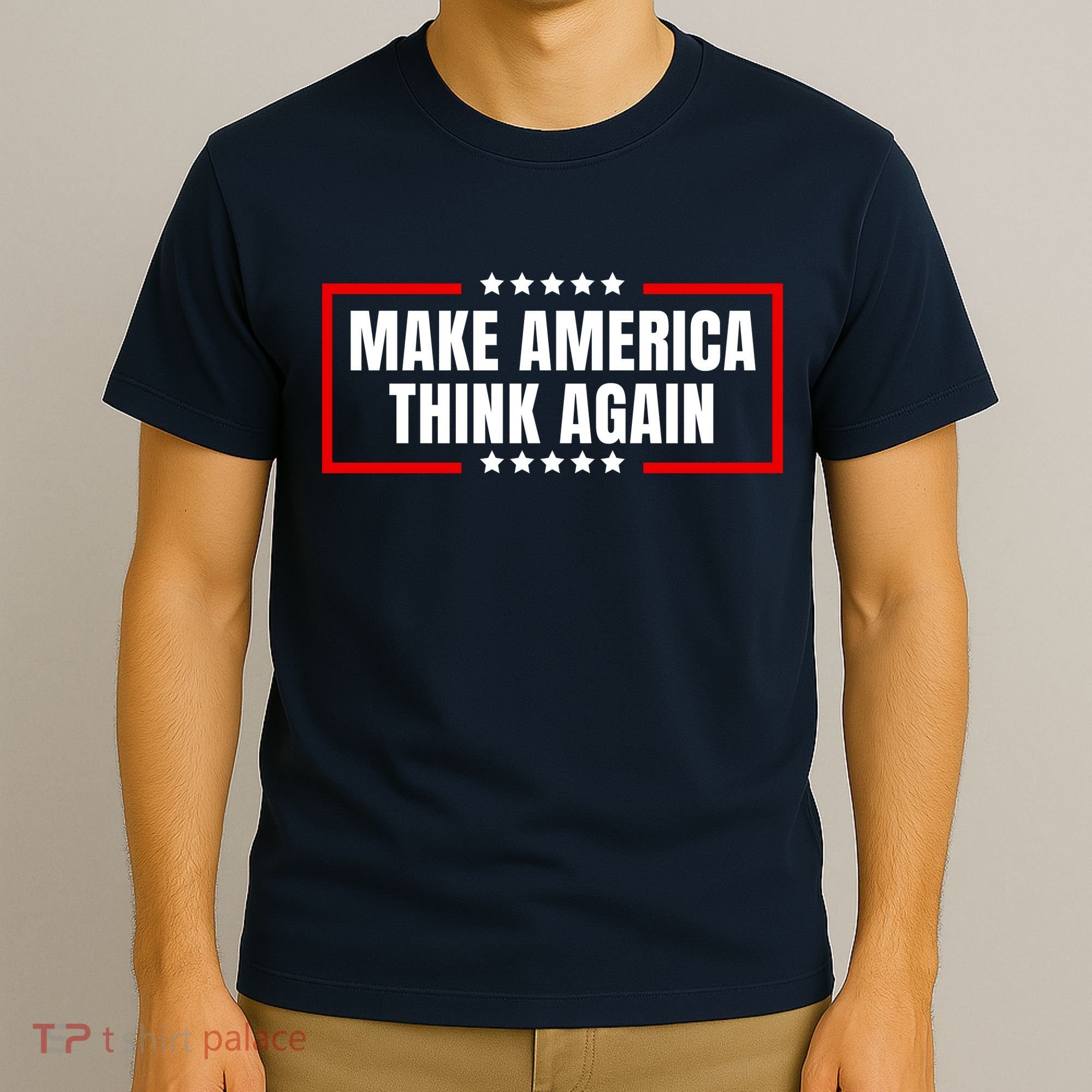 Make America Think Again T-Shirt