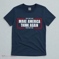 Make America Think Again T-Shirt thumb 5