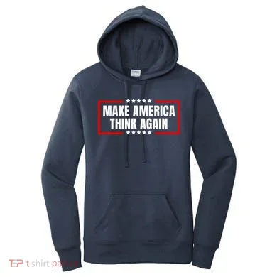 Make America Think Again Women's Hoodie