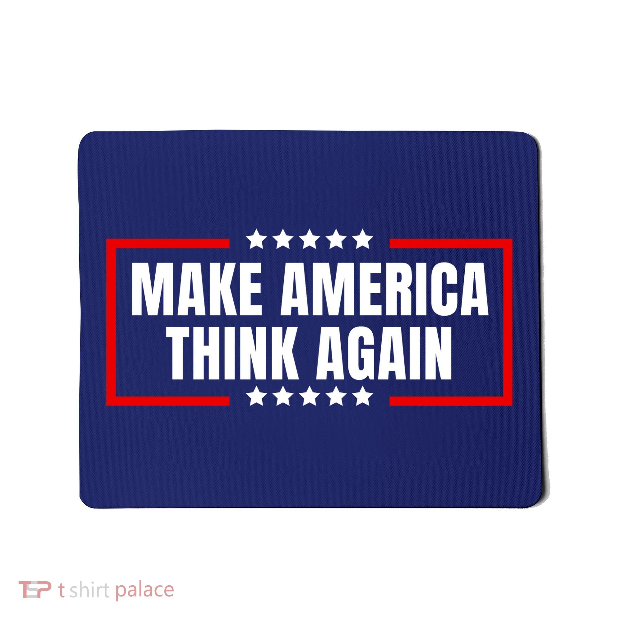 Make America Think Again Mousepad