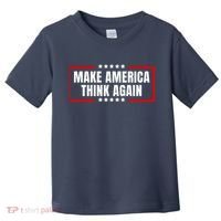 Make America Think Again Toddler T-Shirt thumb 0