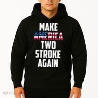 Make America Two Stroke Again Bikers Motorcycle Hoodie thumb 2