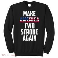 Make America Two Stroke Again Bikers Motorcycle Sweatshirt thumb 0