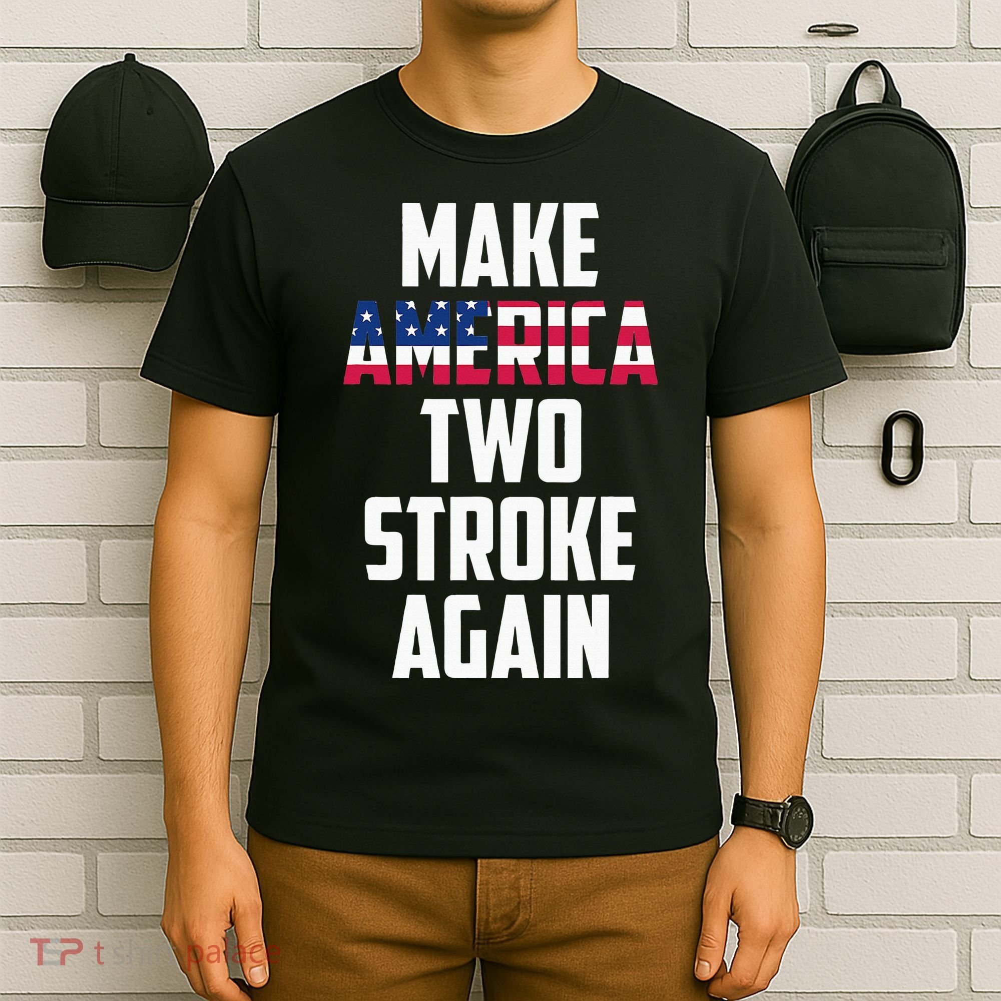 Make America Two Stroke Again Bikers Motorcycle T-Shirt