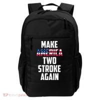 Make America Two Stroke Again Bikers Motorcycle Backpack thumb 0