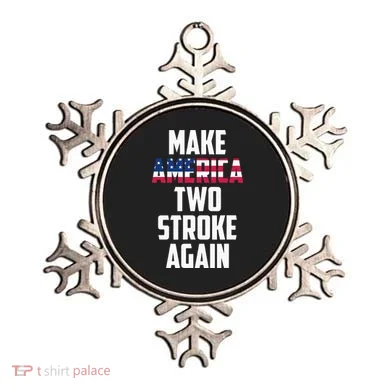 Make America Two Stroke Again Bikers Motorcycle Ornament