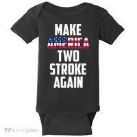 Make America Two Stroke Again Bikers Motorcycle Baby Bodysuit thumb 0
