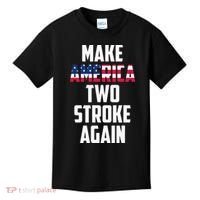 Make America Two Stroke Again Bikers Motorcycle Kids T-Shirt thumb 0
