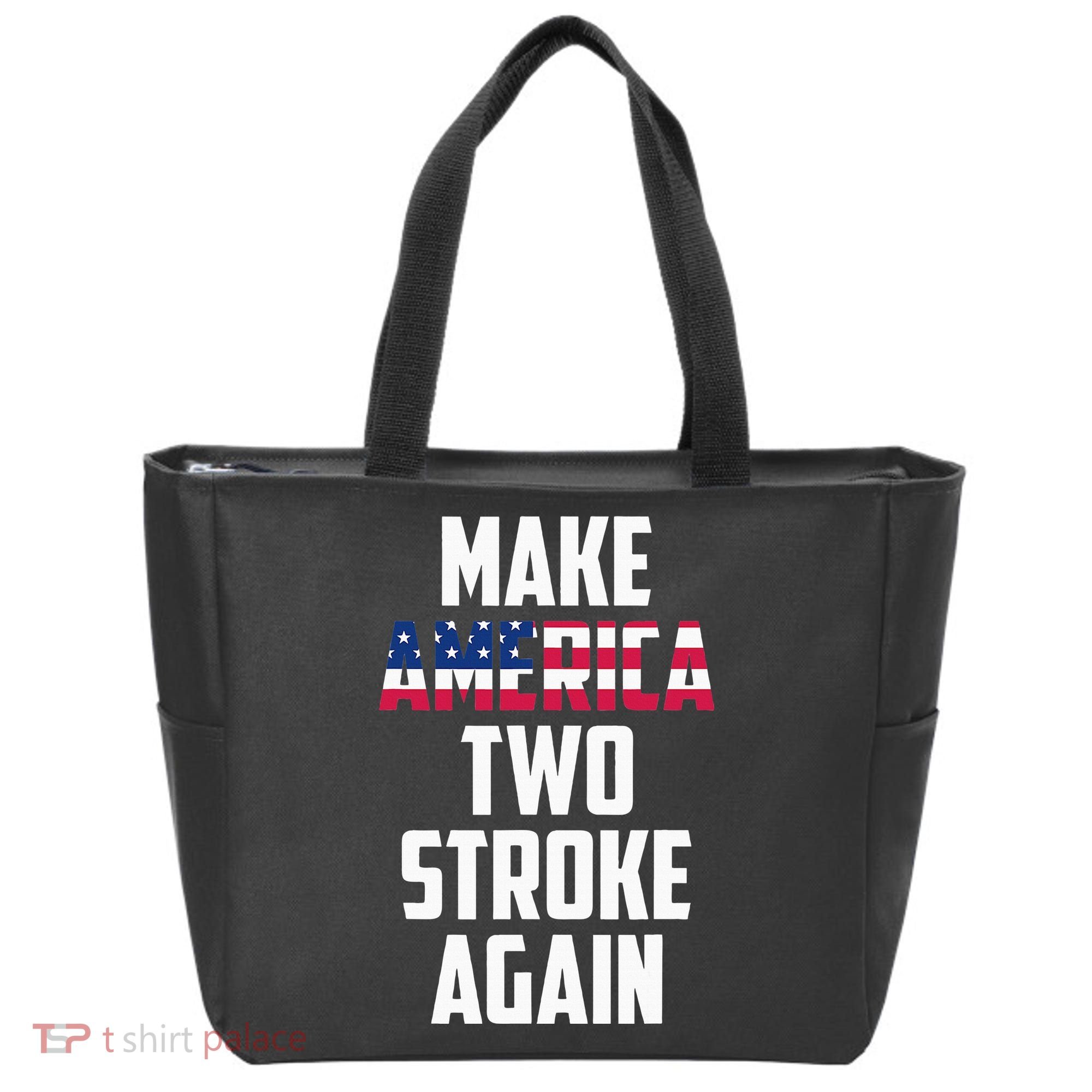 Make America Two Stroke Again Bikers Motorcycle Tote Bag