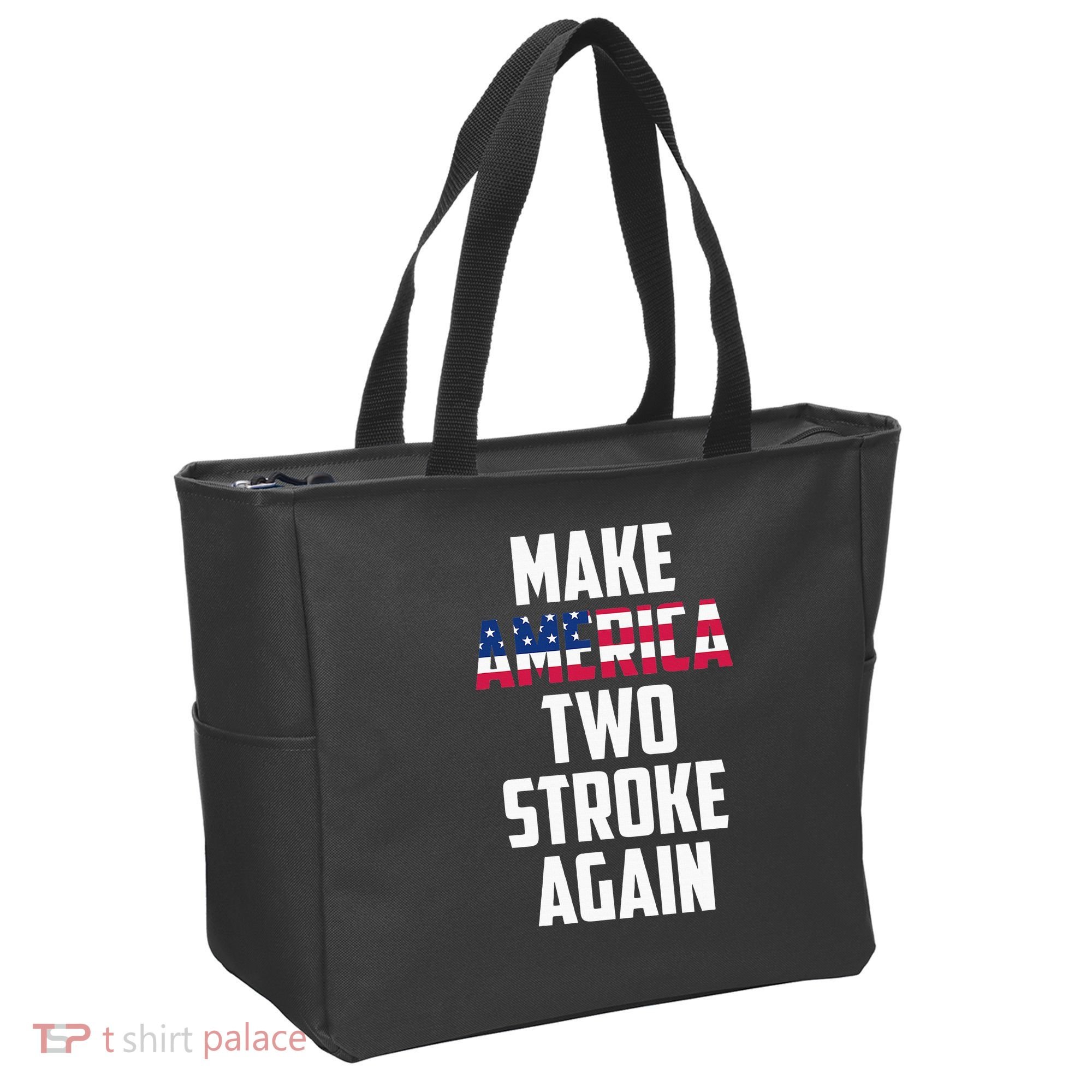 Make America Two Stroke Again Bikers Motorcycle Tote Bag