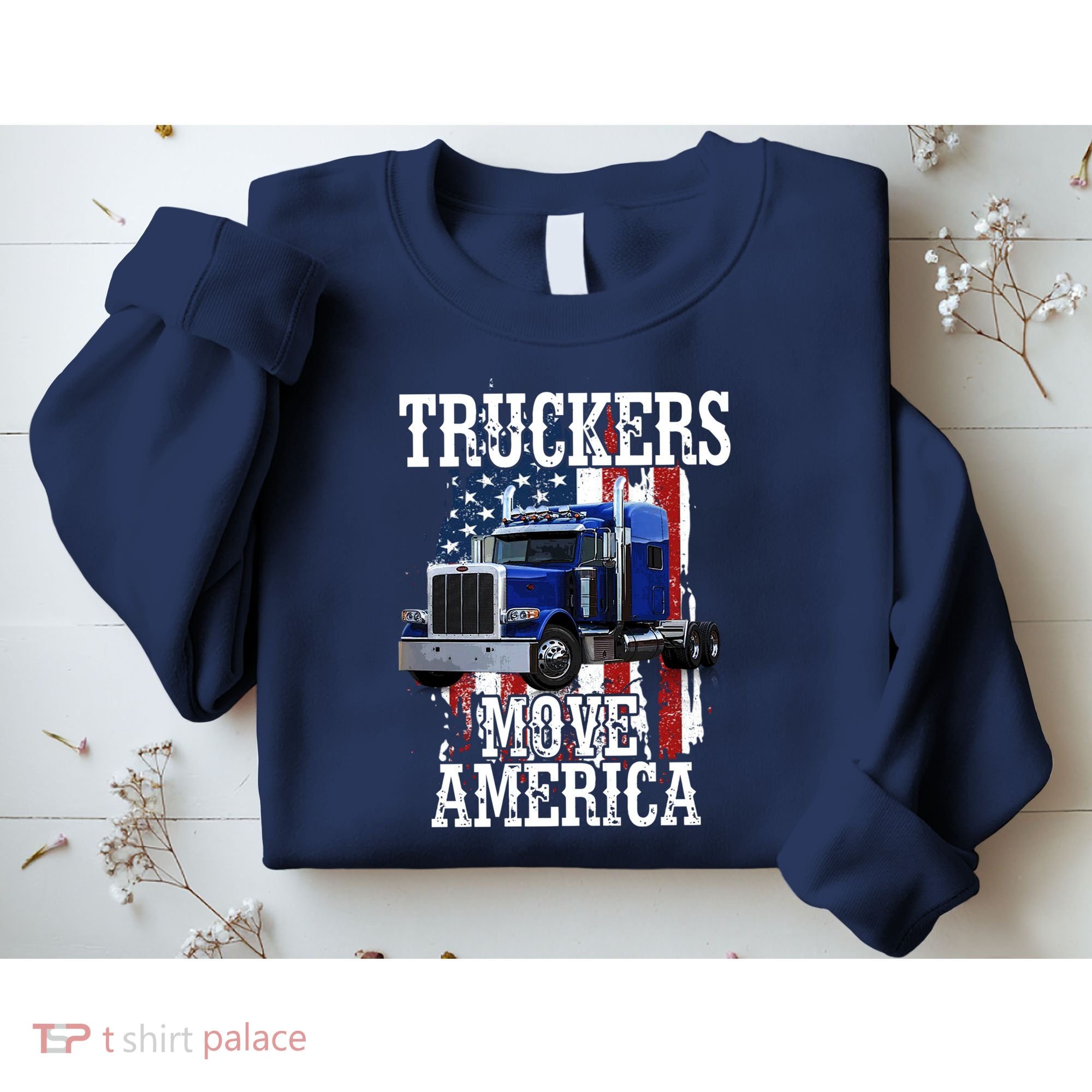 Move America Truckers USA Sweatshirt