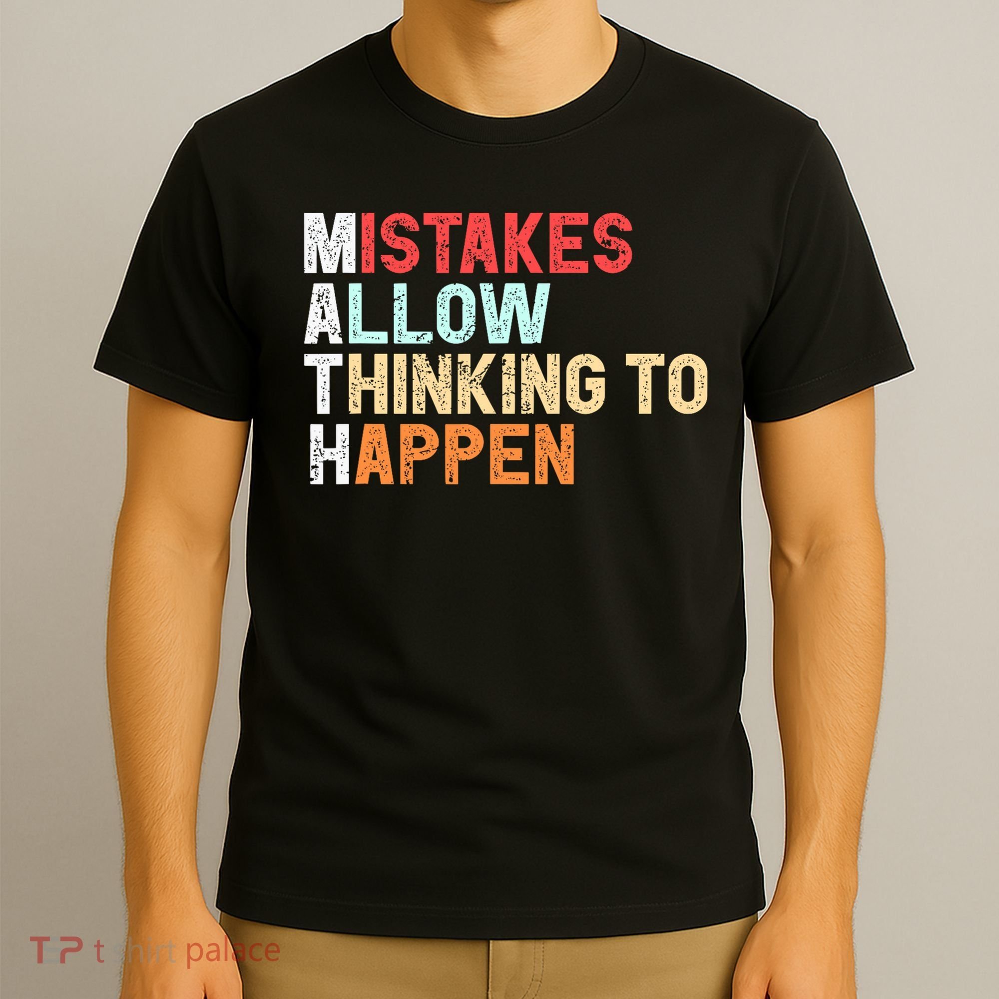 Mistakes Allow Thinking To Happen Math Teacher Math Amazon.com T-Shirt