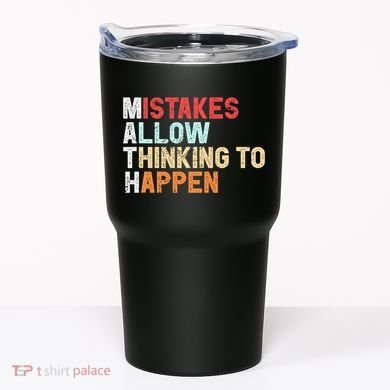 Mistakes Allow Thinking To Happen Math Teacher Math Amazon.com Tumbler