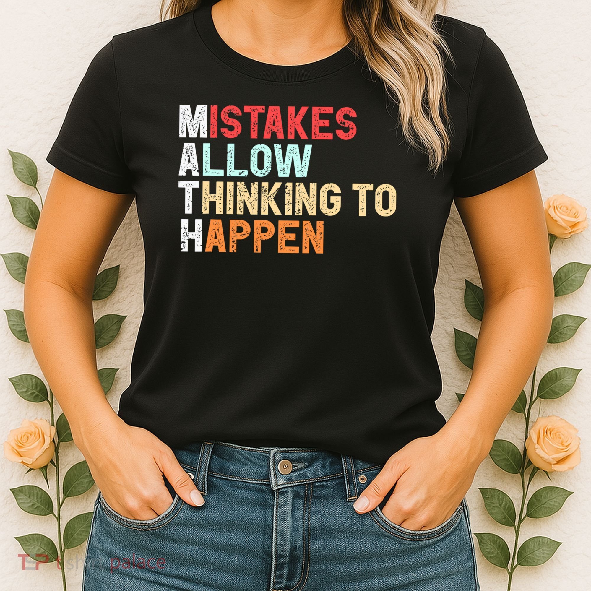 Mistakes Allow Thinking To Happen Math Teacher Math Amazon.com Women's T-Shirt