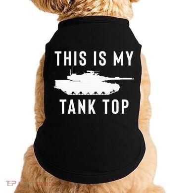 M1 Abrams Tank Funny Sarcastic Military Pun Gift Doggie Tank