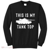 M1 Abrams Tank Funny Sarcastic Military Pun Gift Sweatshirt thumb 0