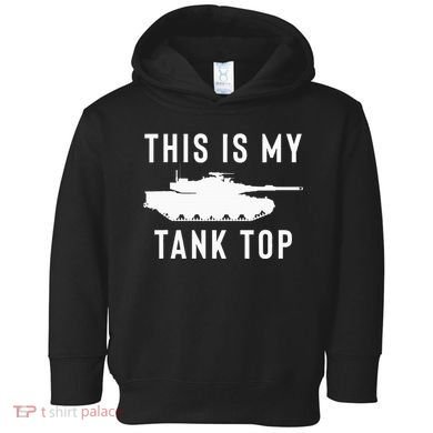 M1 Abrams Tank Funny Sarcastic Military Pun Gift Toddler Hoodie