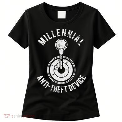 Millennial Anti Theft Device Funny Manual Transmission Women's T-Shirt