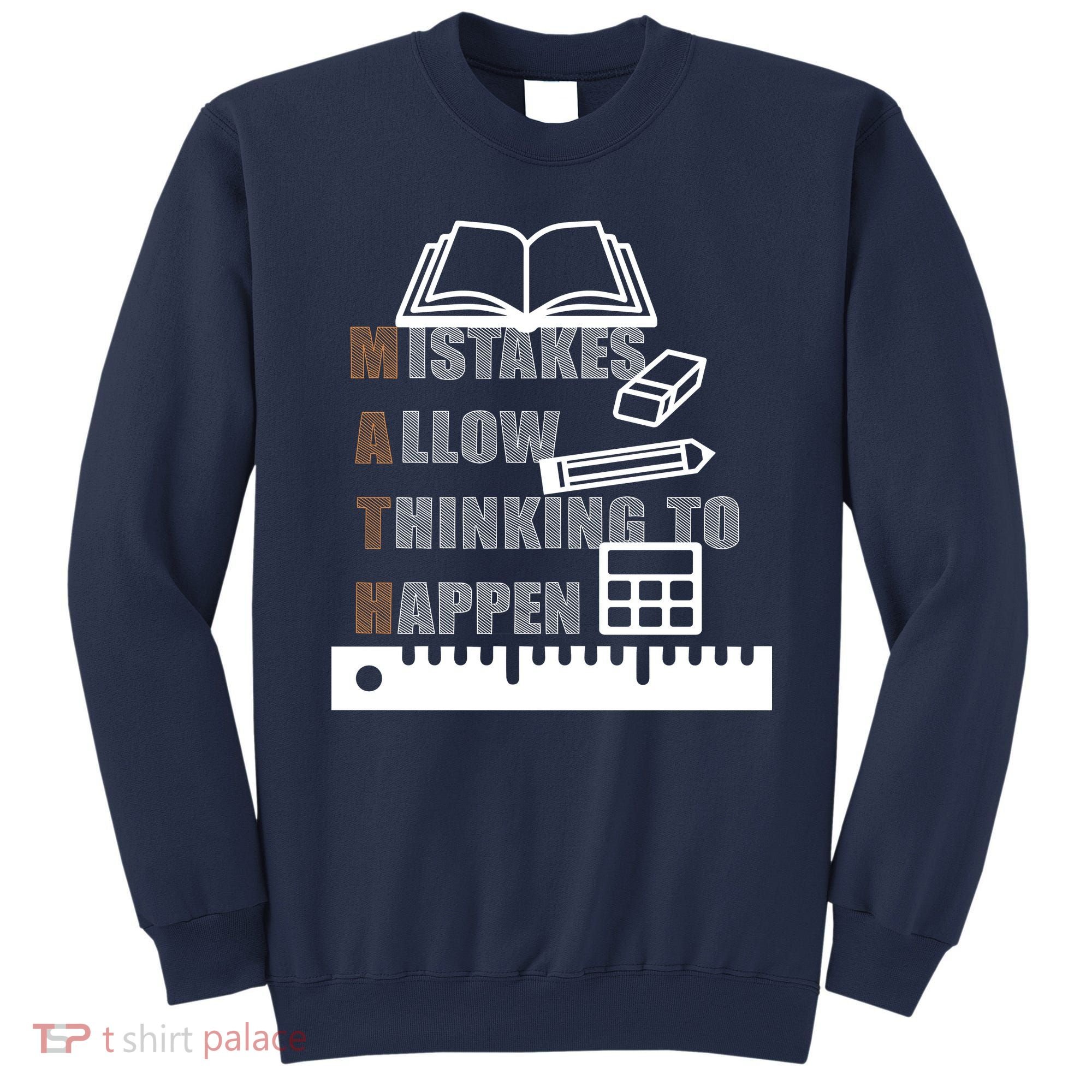 Math Allow Thinking To Happen Sweatshirt