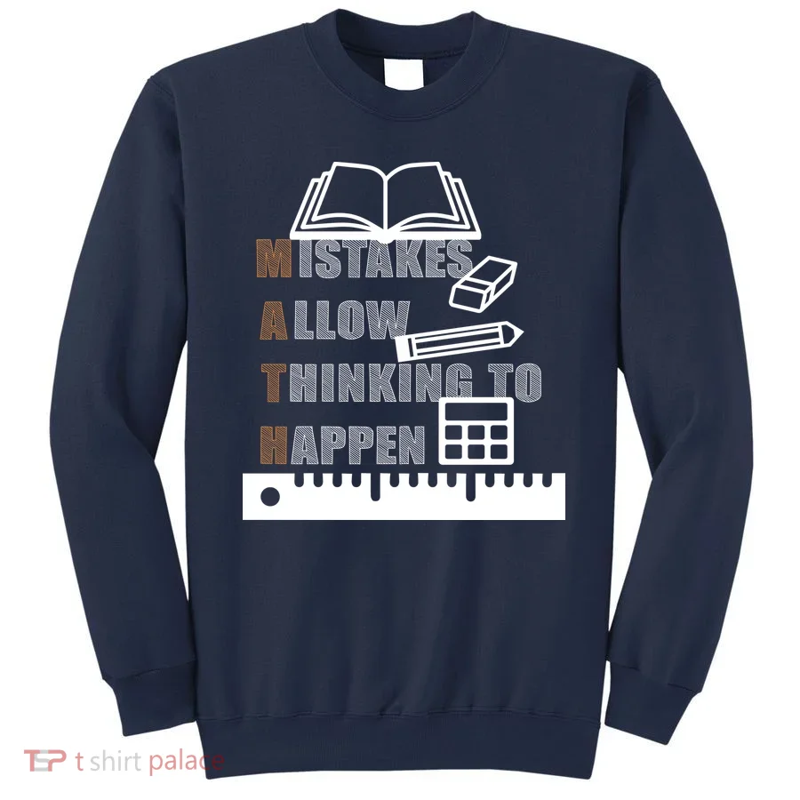 Math Allow Thinking To Happen Sweatshirt