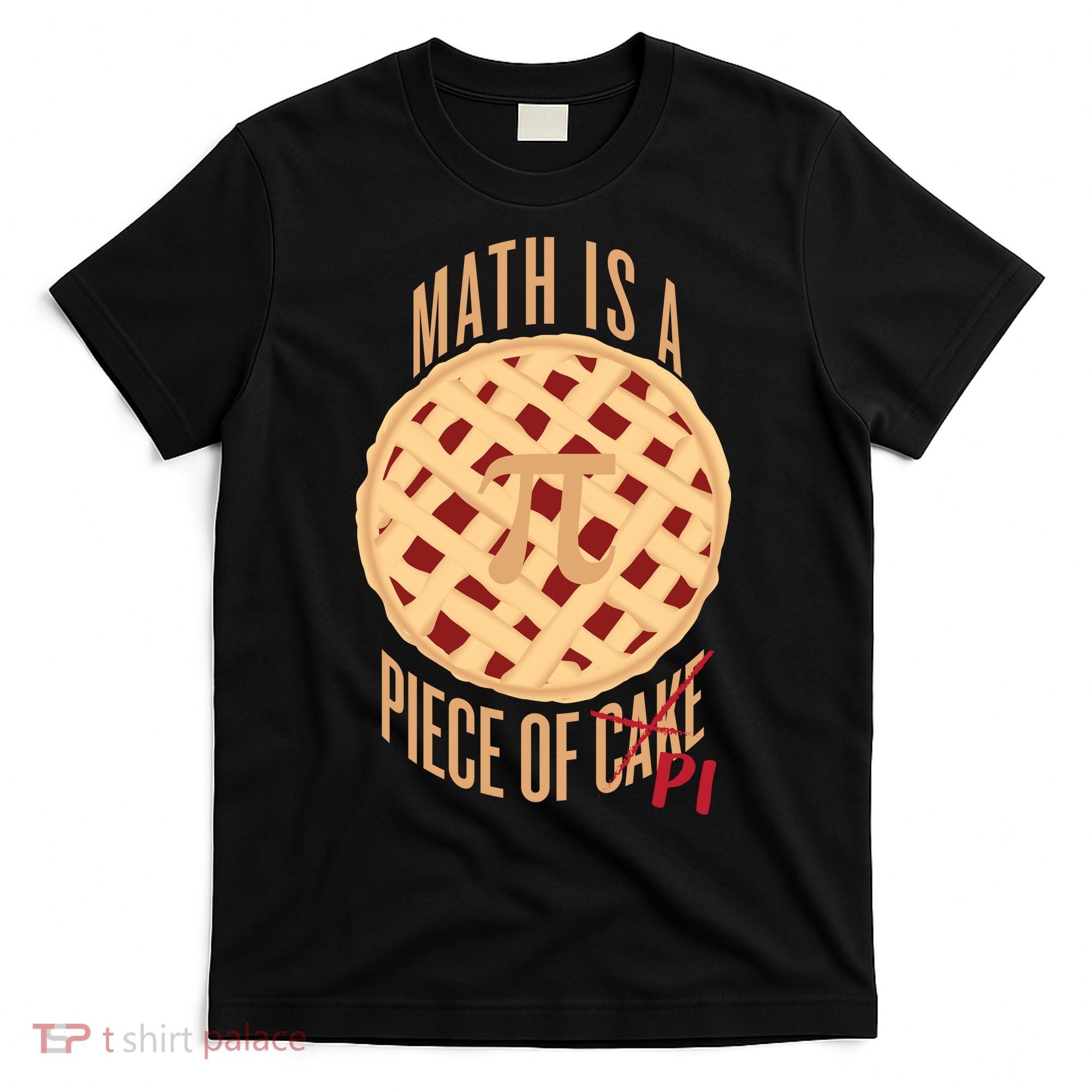 Math Is A Piece Of Cake Pi Day T-Shirt