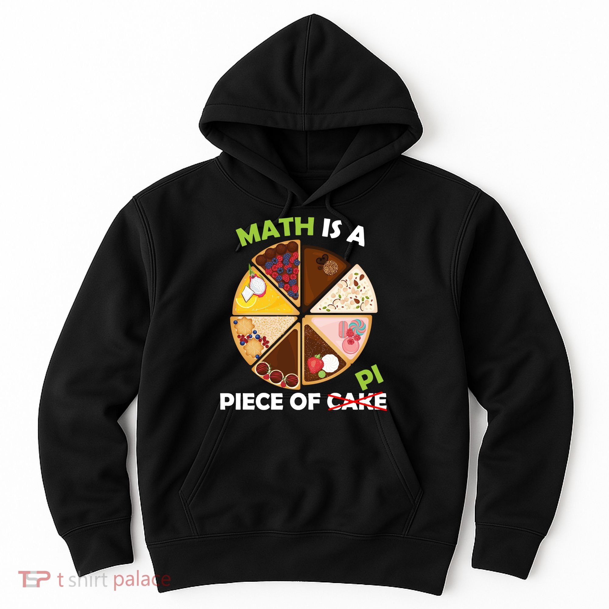 Math Is A Piece Of Pi Hoodie