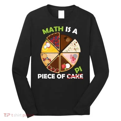 Math Is A Piece Of Pi Long Sleeve Shirt