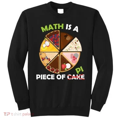 Math Is A Piece Of Pi Sweatshirt