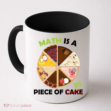 Math Is A Piece Of Pi Coffee Mug