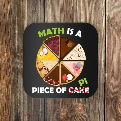 Math Is A Piece Of Pi Coaster