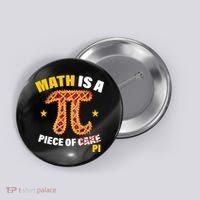 Math is a piece of pi Humor Button thumb 0