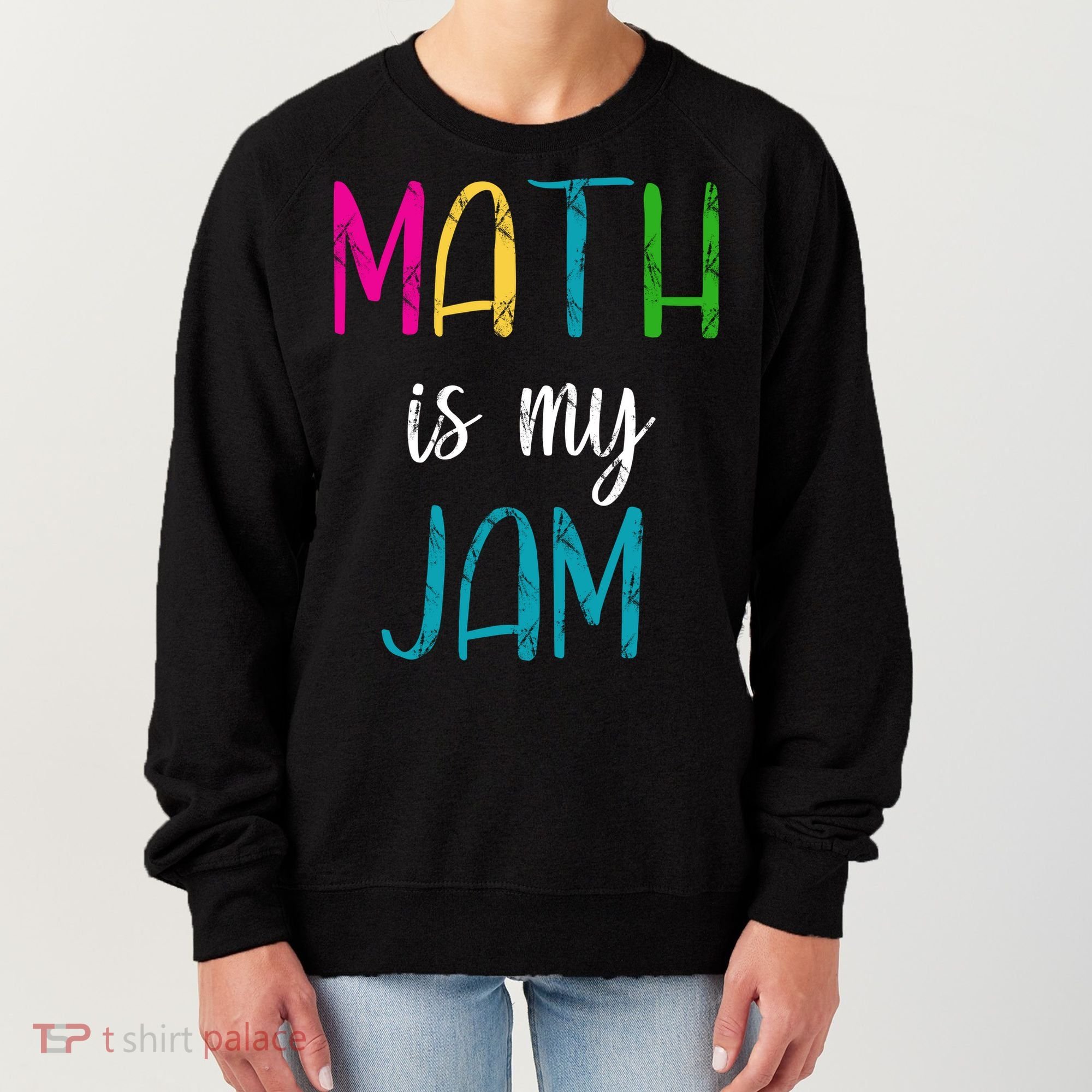 Math Is My Jam Women's Sweatshirt