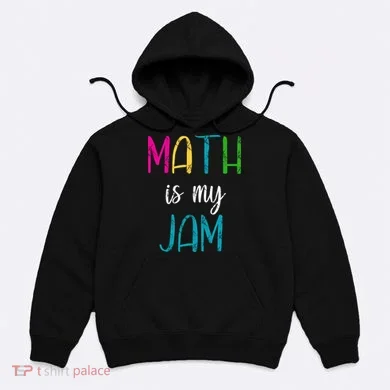 Math Is My Jam Hoodie