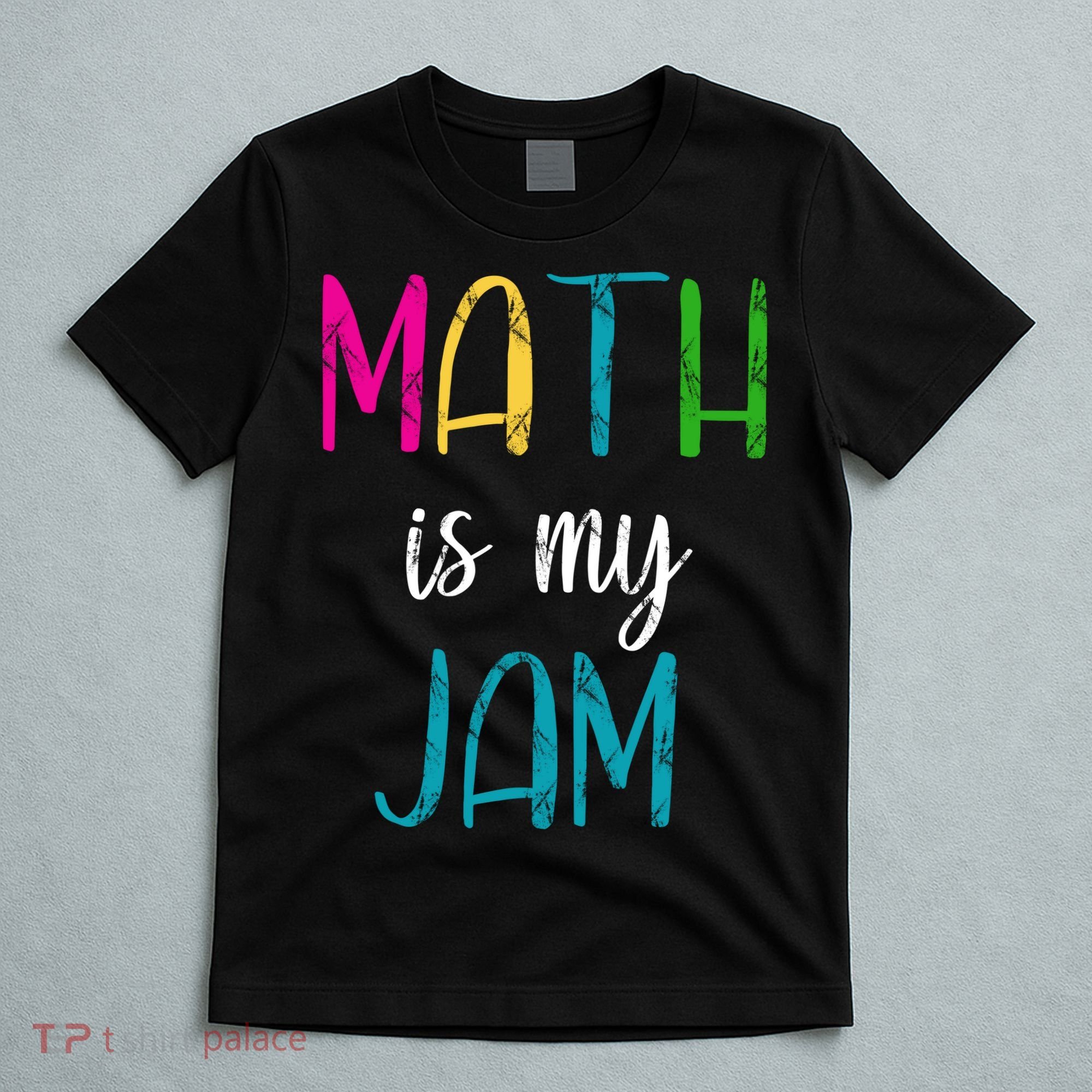 Math Is My Jam T-Shirt