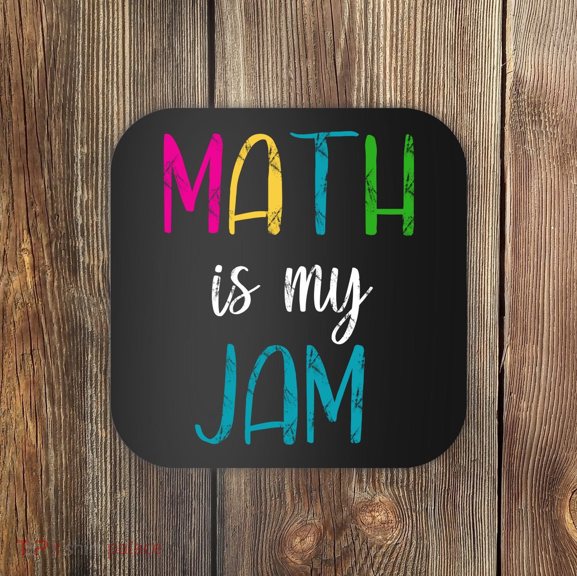 Math Is My Jam Coaster