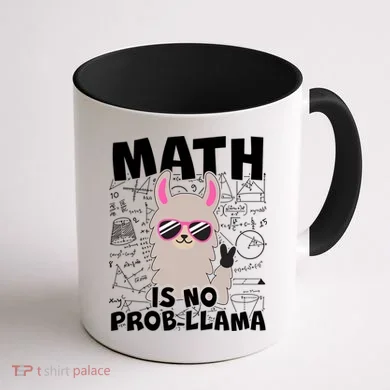 Math Is No Prob-llama Coffee Mug back