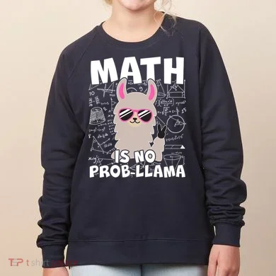 Math Is No Prob-llama Women's Sweatshirt