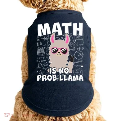 Math Is No Prob-llama Doggie Tank