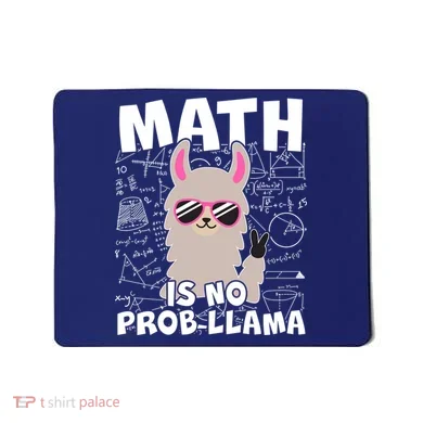 Math Is No Prob-llama Mousepad