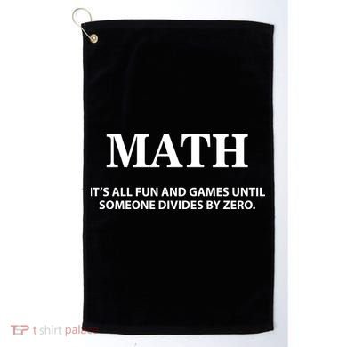 Math It's All Fun And Games Golf Towel