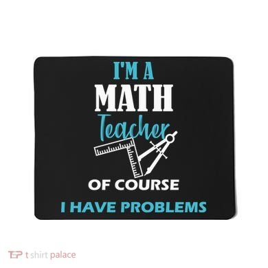Math Teacher Problems Mousepad