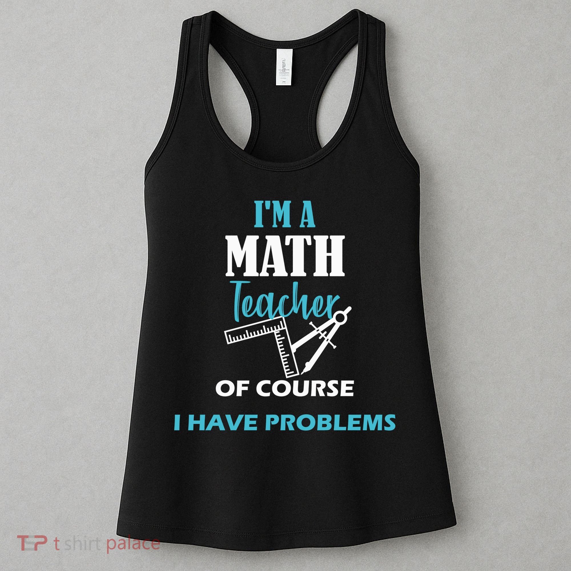 Math Teacher Problems Women's Tank Top