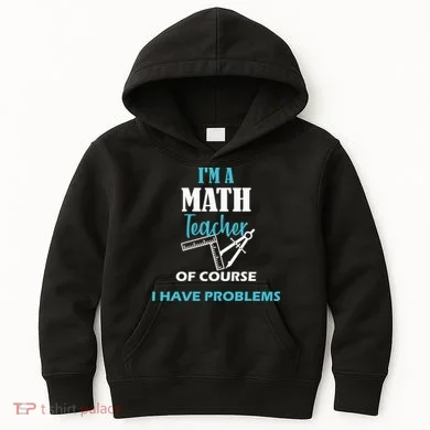 Math Teacher Problems Kids Hoodie