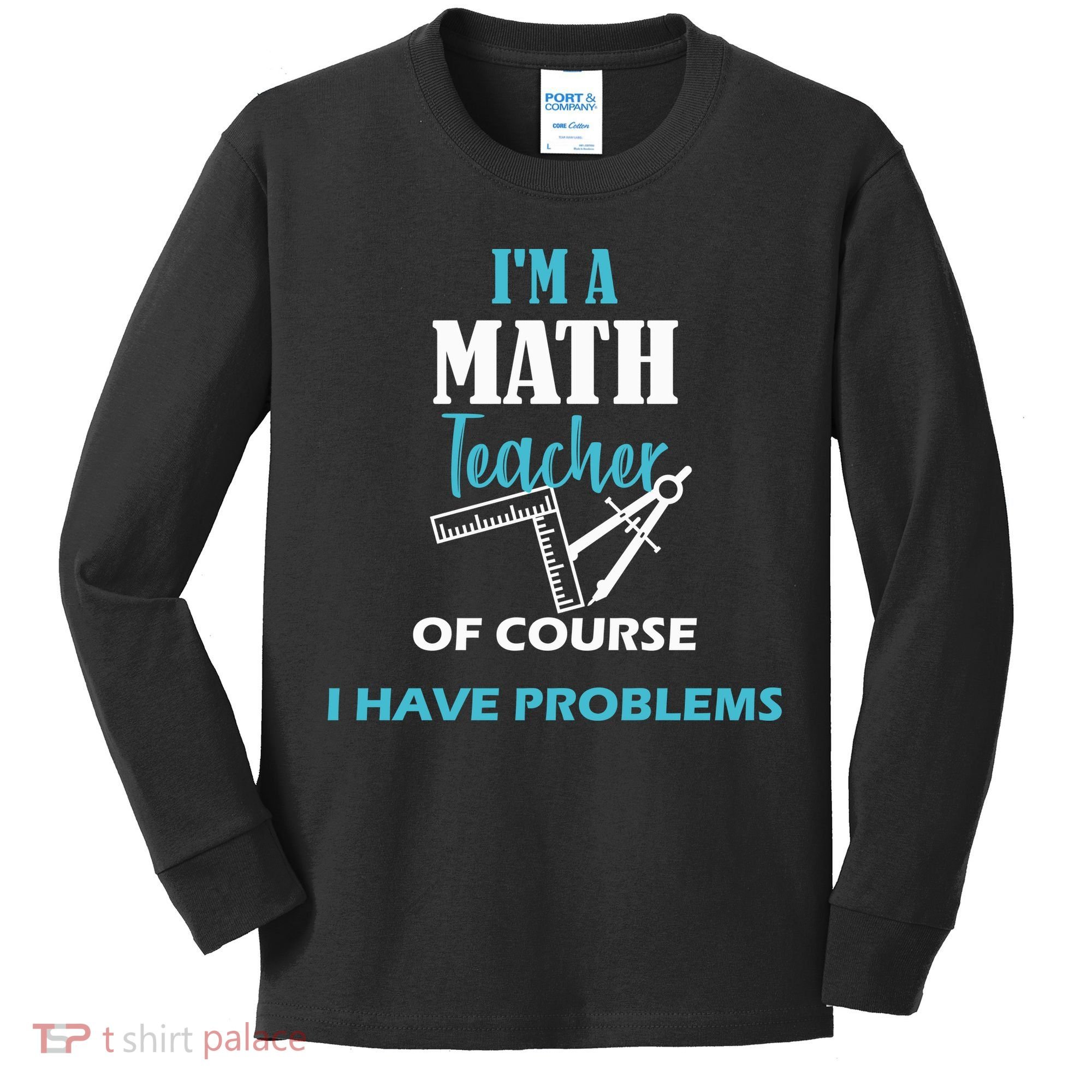 Math Teacher Problems Kids Long Sleeve Shirt