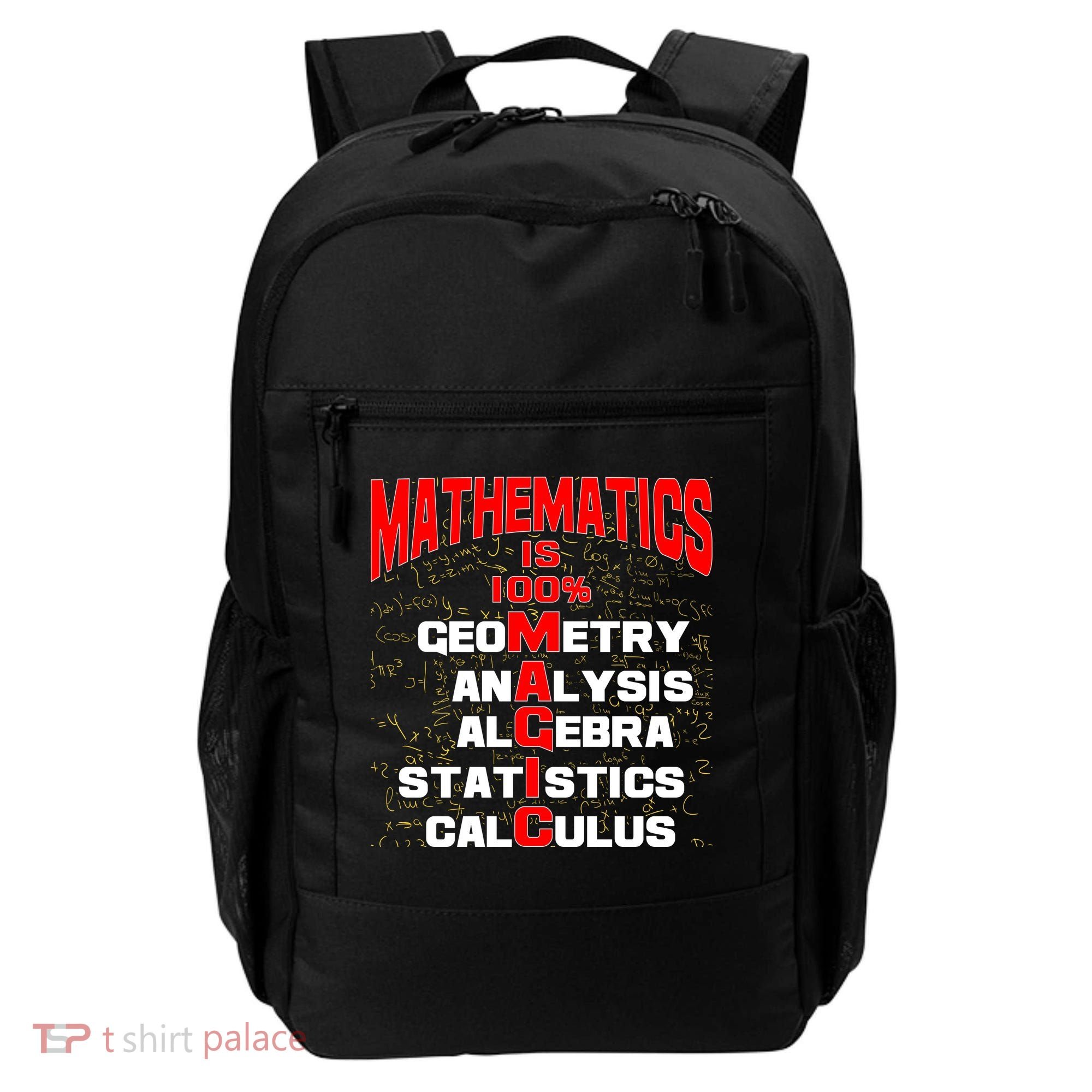 Mathematics Is 100 Percent Magic  Backpack
