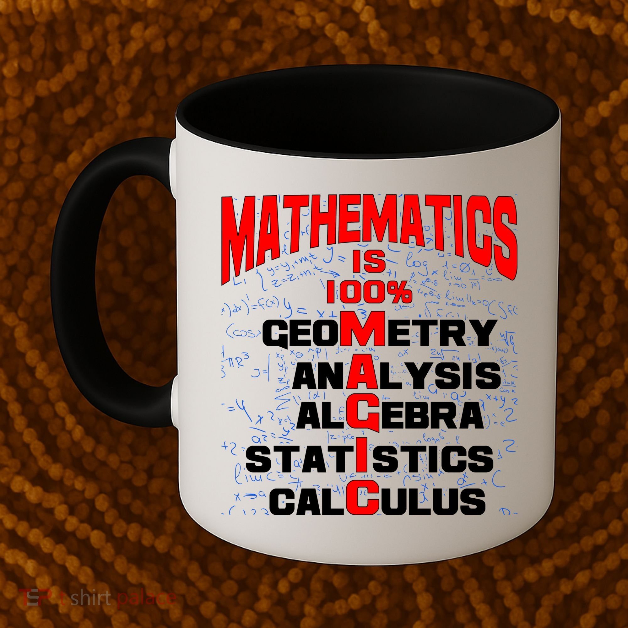 Mathematics Is 100 Percent Magic  Coffee Mug