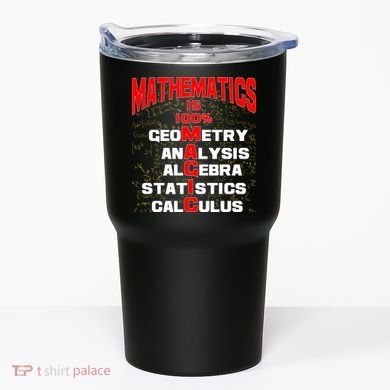 Mathematics Is 100 Percent Magic  Tumbler